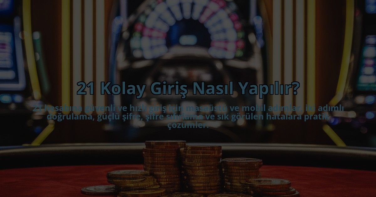 21-Kolay-Giris-Nasil-Yapilir-overlay-1784387448.jpg